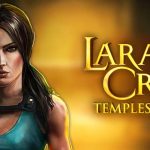 Menyusuri Kuil Bersama Lara Croft Epik